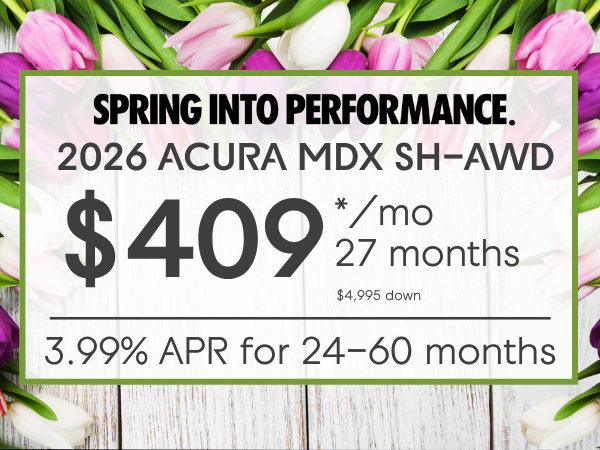 Lease 2026 Acura MDX for $409/month for 27 months.