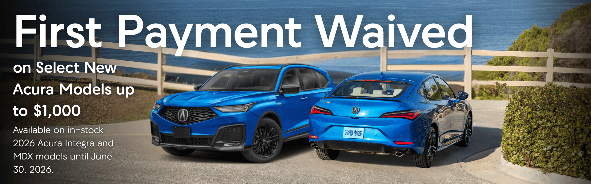 First Payment Waived up to $1,000 on Select Models